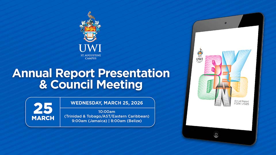 The UWI St. Augustine Campus Annual Report Presentation and Council Meeting